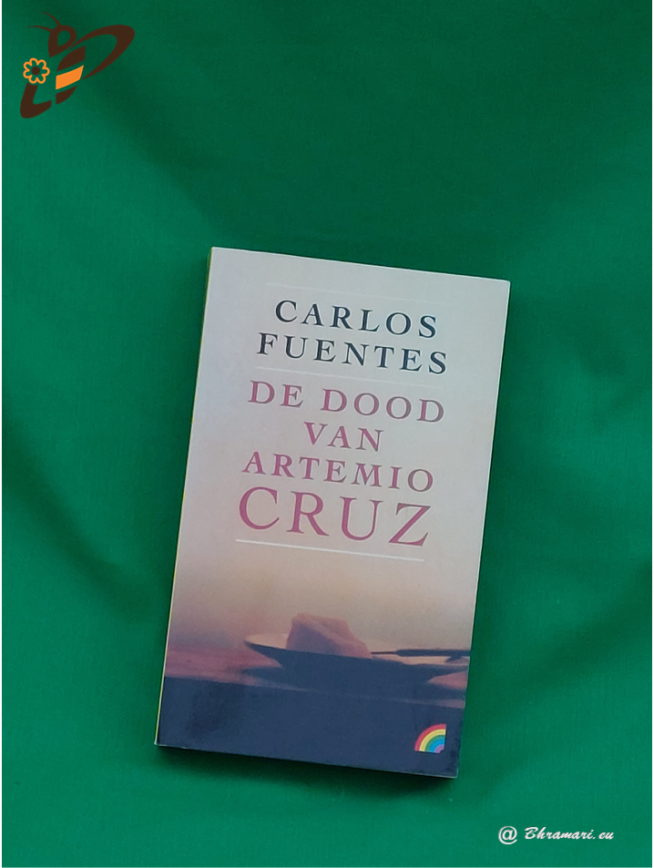 De dood van Artemio Cruz - Carlos Fuentes